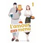 L'amour est au menu T.01 : Manga : ADT : JOSEI