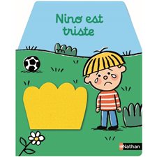 Nino est triste : Les cache-cache feutrine : Livre cartonné