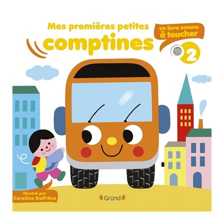 Mes premières petites comptines T.02 : Un livre sonore à toucher : Livre cartonné