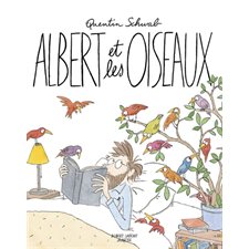 Albert et les oiseaux : Robert Laffont jeunesse : Couverture rigide