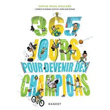 365 jours pour devenir des champions (FP) : Rageot poche : 9-11