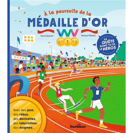 A la poursuite de la médaille d'or : La quête dont tu es le héros