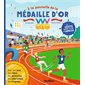 A la poursuite de la médaille d'or : La quête dont tu es le héros