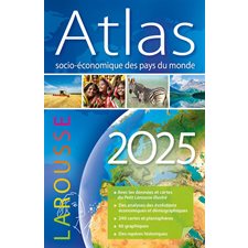 Atlas socio-économique des pays du monde 2025 : Atlas