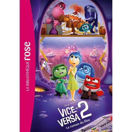 Vice-Versa 2 : Le roman du film : Bibliothèque rose. Bibliothèque Disney : 6-8