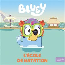 L'école de natation : Bluey : Couverture rigide