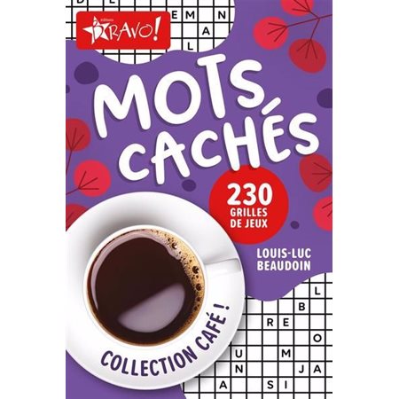 Mots cachés : 230 grilles de jeux : Collection Café !