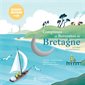 Comptines et berceuses de Bretagne : Comptines du monde : Livre + CD : Couverture rigide