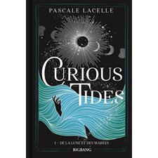 Curious tides T.01 : De la Lune et des marées : FAN