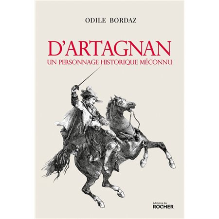 D'Artagnan : Un personnage historique méconnu