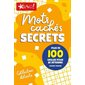 Mots cachés secrets : Plus de 100 grilles pour se détendre : Collection détente