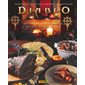 Diablo : Le livre de cuisine officiel : Recettes et récits des auberges de sanctuaire