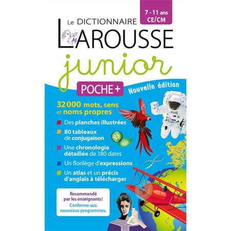 Le dictionnaire Larousse junior poche +, 7-11 ans, CE-CM : Larousse junior : Édition 2025