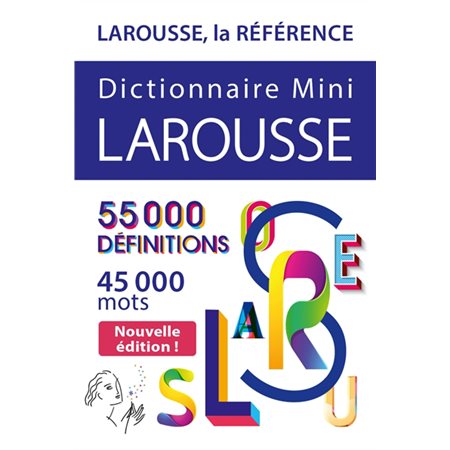 Dictionnaire mini Larousse : Mini-dictionnaire : Édition 2025