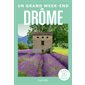 Drôme (Hachette) : Un grand week-end à ...