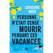 Personne n'était censé mourir pendant ces vacances : Les enquêtes d'Eleanor Dash : POL