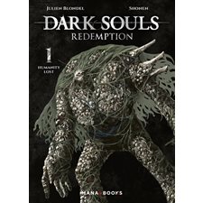 Dark souls redemption T.01 : Humanity lost : Manga : ADT : SEINEN