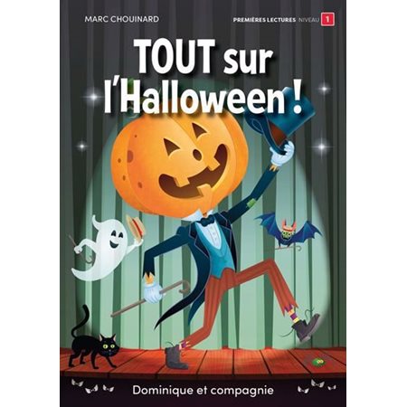 Tout sur l’Halloween ! : Niveau de lecture 1 : Tout sur tout !