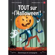 Tout sur l’Halloween ! : Niveau de lecture 1 : Tout sur tout !