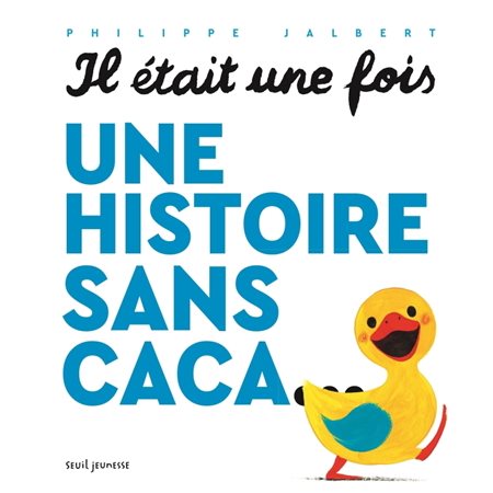 Il était une fois une histoire sans caca ... : Couverture rigide