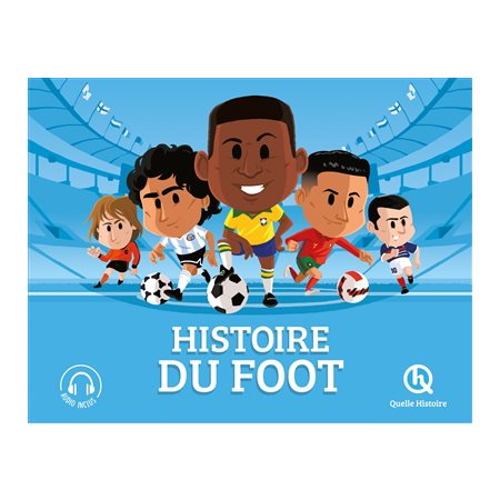 Histoire du foot : Quelle histoire : 3e édition