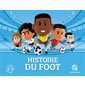 Histoire du foot : Quelle histoire : 3e édition