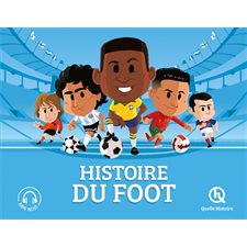 Histoire du foot : Quelle histoire : 3e édition