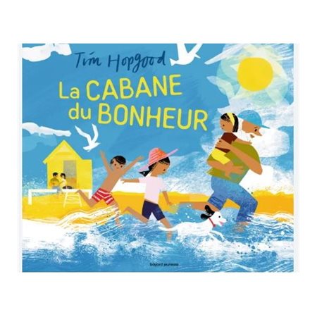 La cabane du bonheur : Couverture rigide