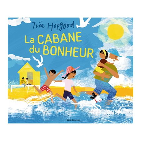 La cabane du bonheur : Couverture rigide
