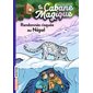 La cabane magique T.57 (FP) : Randonnée risquée au Népal : 6-8