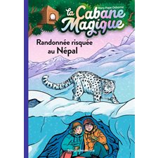 La cabane magique T.57 (FP) : Randonnée risquée au Népal : 6-8