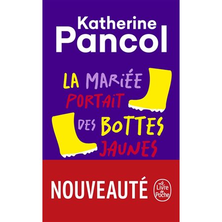 La mariée portait des bottes jaunes (FP) : Le Livre de poche