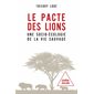 Le pacte des lions : Une socio-écologie de la vie sauvage