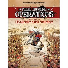 Les guerres napoléoniennes : Le petit théâtre des opérations présente T.01 : Bande dessinée