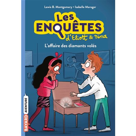 Les enquêtes d'Eliott et Nina T.05 (FP) : L'affaire des diamants volés : 6-8