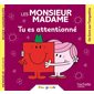 Tu es attentionné : Les Monsieur Madame. Bien grandir : Couverture souple