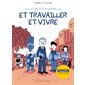 Les reflets du monde T.02 : Et travailler et vivre : Bande dessinée