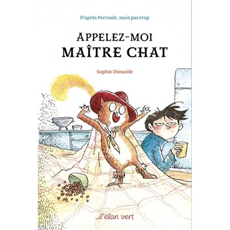 Appelez-moi Maître Chat : D'après Perrault, mais pas trop : 6-8