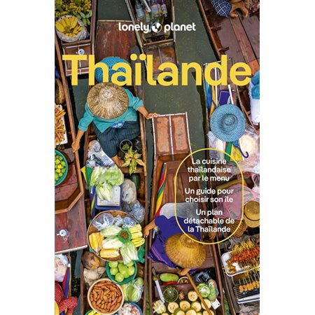 Thaïlande (Lonely planet) : Guide de voyage : 15e édition