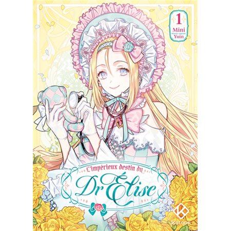 L'impérieux destin du Dr Elise T.01 : Manga : ADO : SHOJO