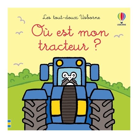 Où est mon tracteur ? : Les tout-doux Usborne : Livre cartonné