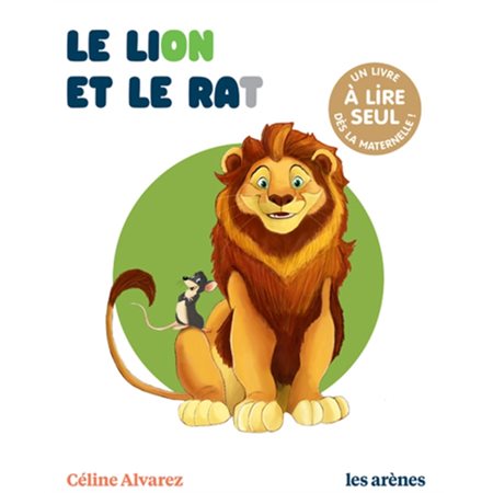 Le lion et le rat : Les lectures naturelles : Une histoire à lire seul dès la maternelle