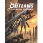 Outlaws T.02 : Les rivages de Midaluss : Bande dessinée