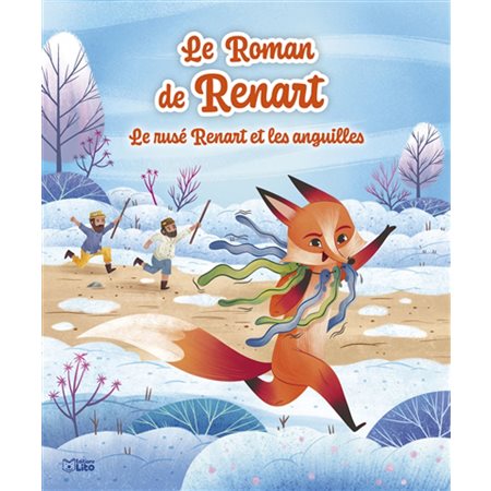 Le rusé Renart et les anguilles : Le roman de Renart : Couverture souple