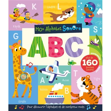 Mon alphabet sonore : ABC : Plus de 160 boutons sonores : Livre cartonné