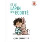Et le lapin m'a écouté : L'heure des histoires