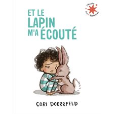 Et le lapin m'a écouté : L'heure des histoires