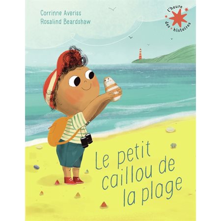 Le petit caillou de la plage : L'heure des histoires