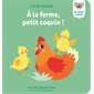 A la ferme, petit coquin ! : Les petits coquins : Livre cartonné