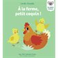 A la ferme, petit coquin ! : Les petits coquins : Livre cartonné